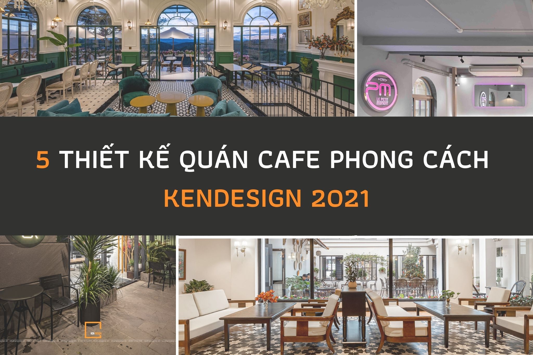 Top 5 thiết kế quán cafe phong cách của nhà "Ken" 2021